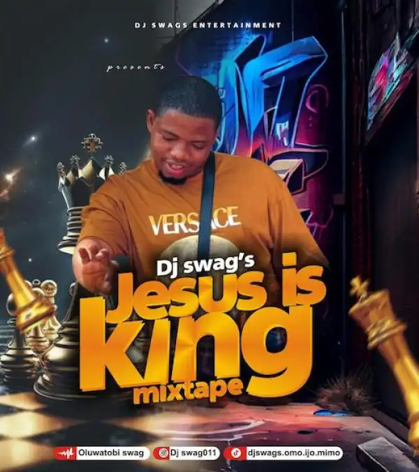 DJ Swag – Jesus Is King Mixtape