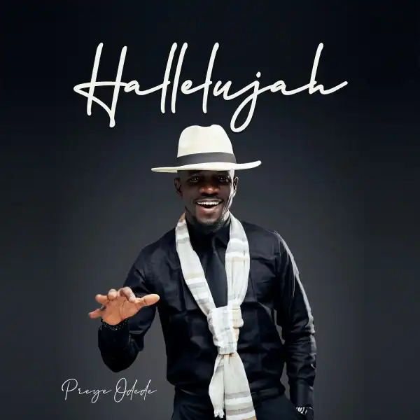Preye Odede – Hallelujah