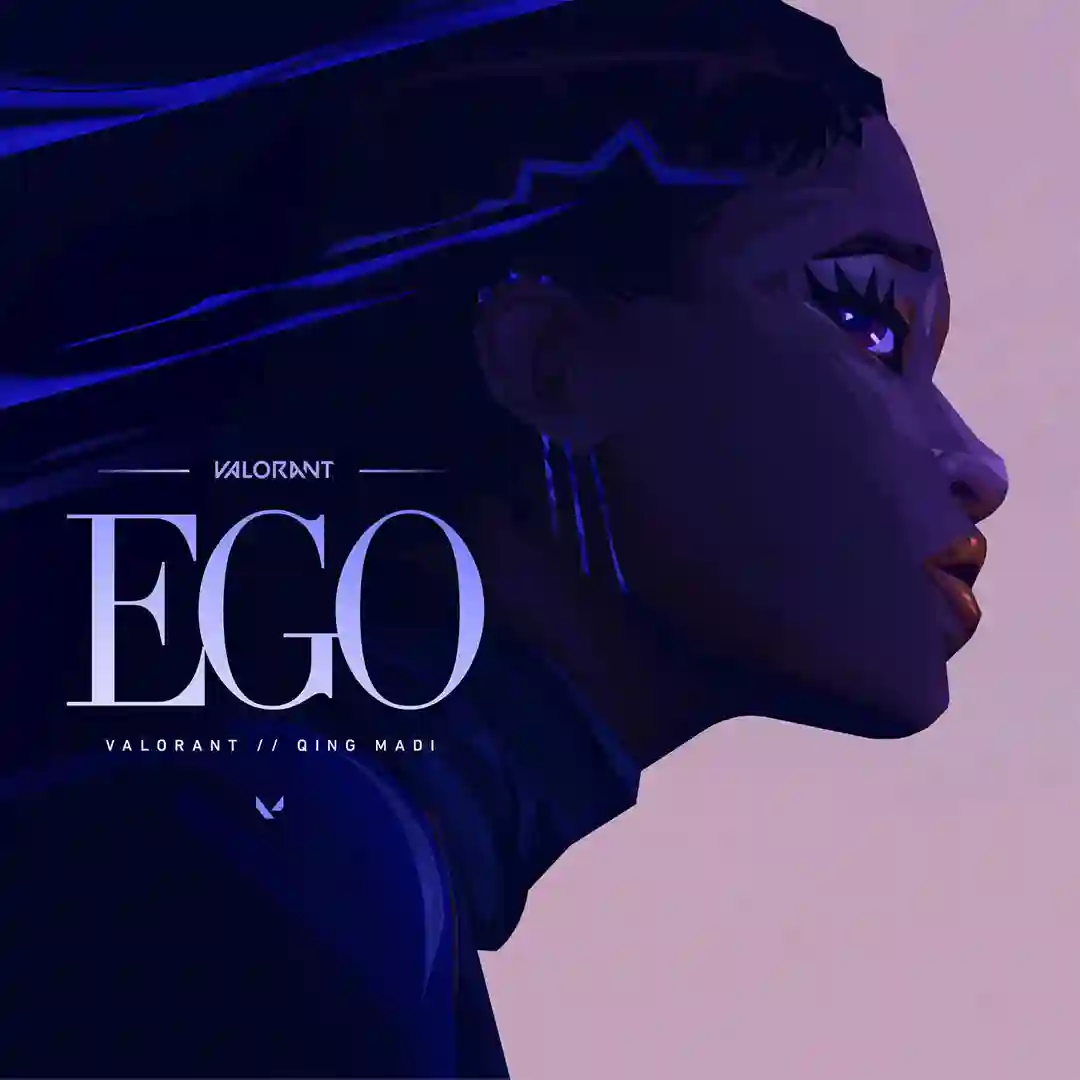 Qing Madi – EGO ft. VALORANT