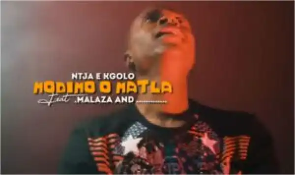 Ntja E Kgolo – Modimo O Matla Ft. Malaza