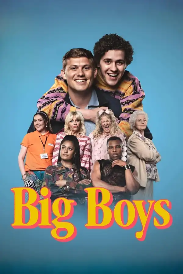 Big Boys (2022 TV series)