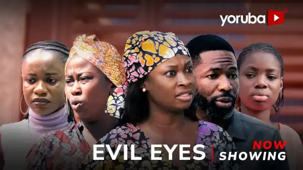 Evil Eyes (2025 Yoruba Movie)