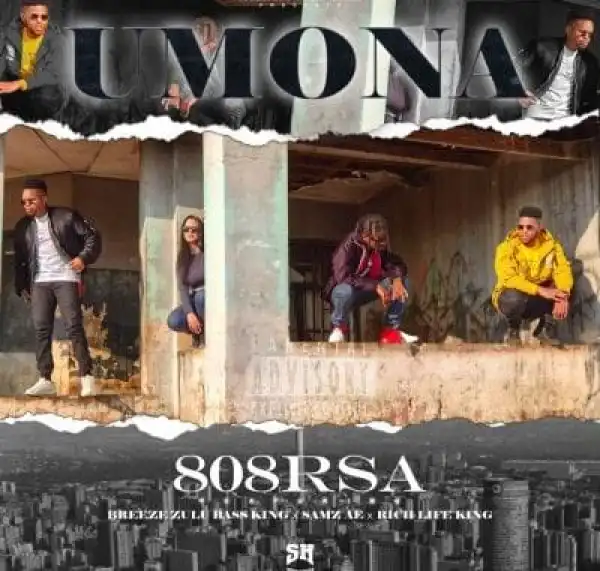 808rsa – Umona Ft Breeze Zulu Bass King, Richlifeking & Samzae
