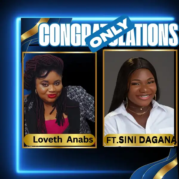 Loveth Anabs - Only Congratulations Ft. Sini Dagana