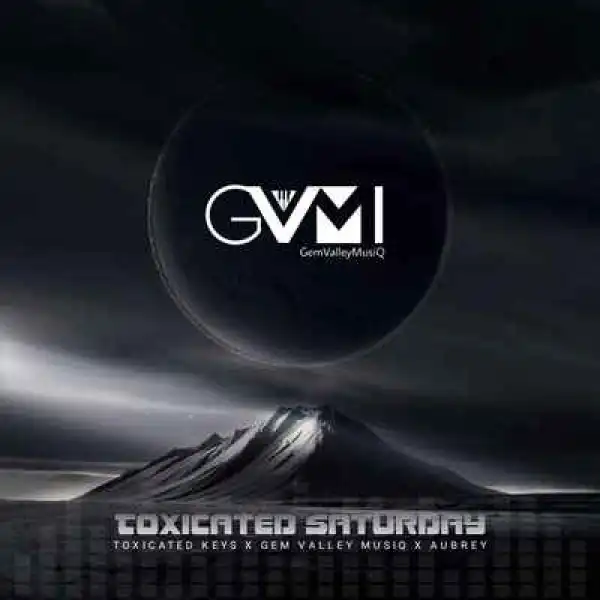Toxicated Keys & Gem Valley Musiq – Sghubu feat. Aubrey