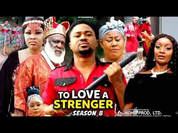 To Love A Stranger Season 8