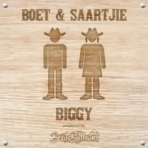 Biggy – Boet En Saartjie