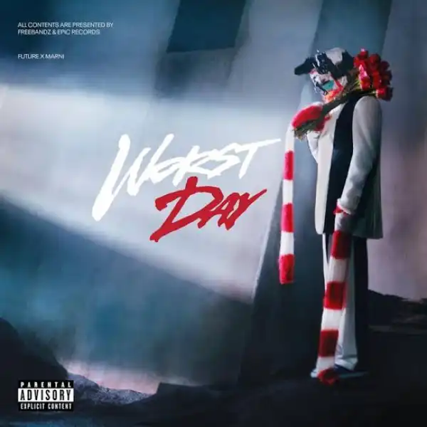 Future – Worst Day