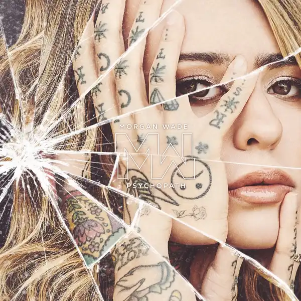 Morgan Wade – Psychopath