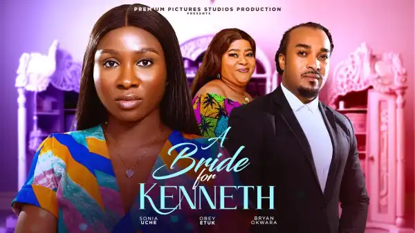 A Bride For Kenneth (2024 Nollywood Movie)