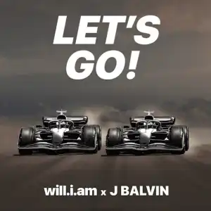 Will.i.am Ft. J Balvin – LetS Go