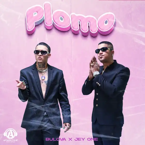 Bulova & Jey One – Plomo