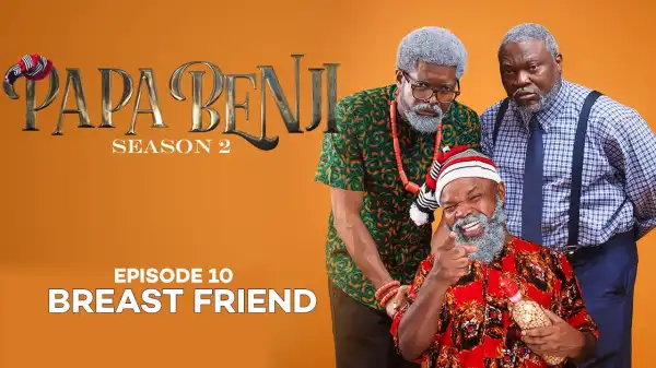 Papa Benji Season 2 Episode 10: (Breast Friend)