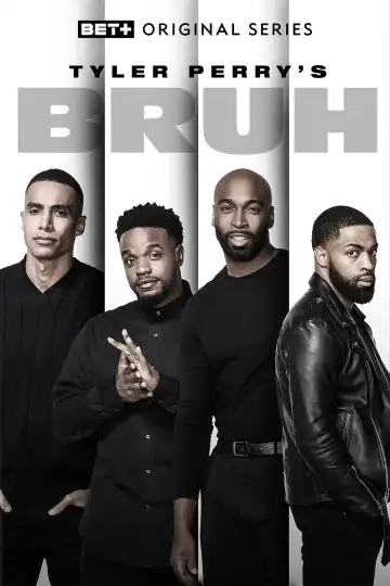 Tyler Perrys Bruh S04 E08