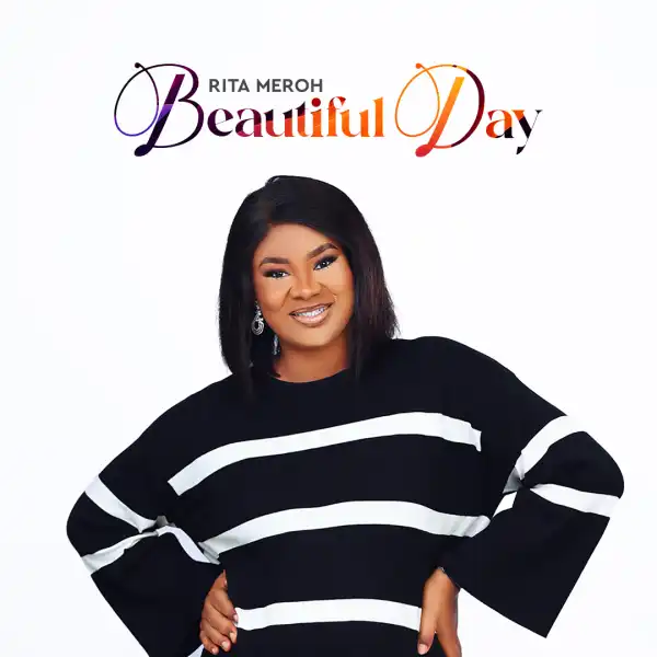 Rita Meroh – Beautiful Day