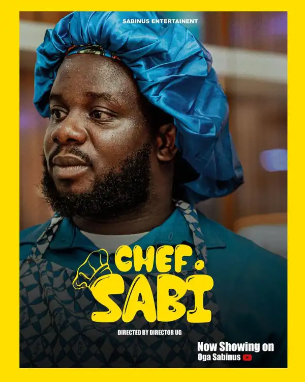 Sabinus - Chef Sabi (Video)