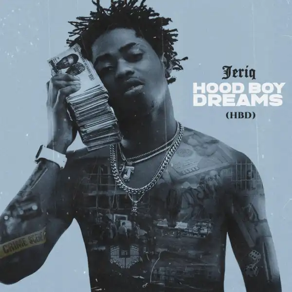Jeriq – Hood Boy Dreams (EP)