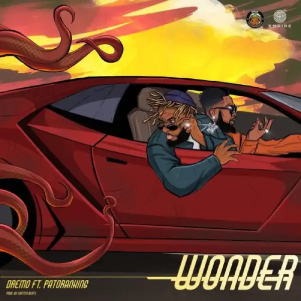 Dremo ft. Patoranking – Wonder