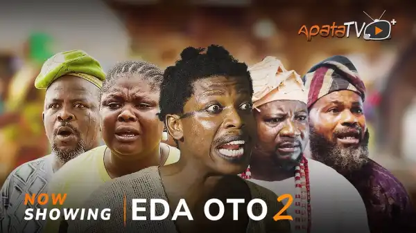 Eda Oto Part 2 (2025 Yoruba Movie)