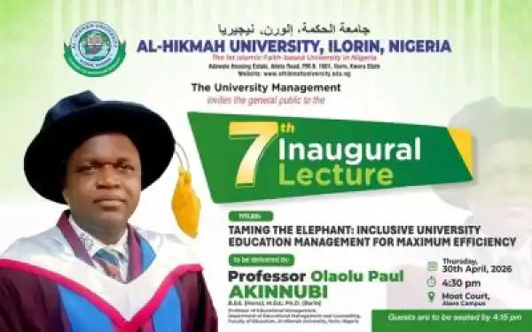 Al-Hikmah University announces 7th Inaugural Lecture