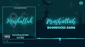 Boondocks Gang – Mashallah