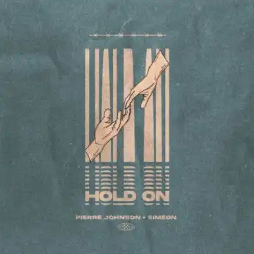 Pierre Johnson & Simeon – Hold On