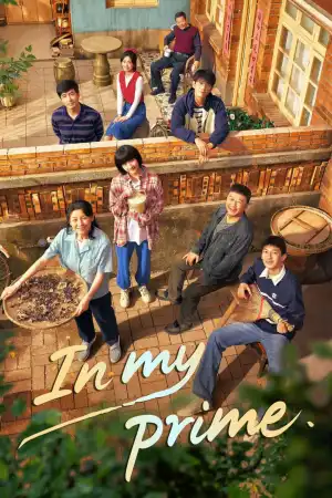 In My Prime (2026) [Chinese] (TV series)