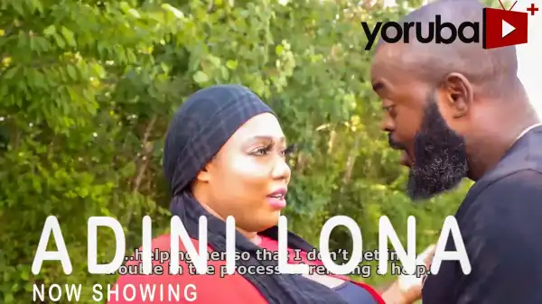 Adini Lona (2021 Yoruba Movie)