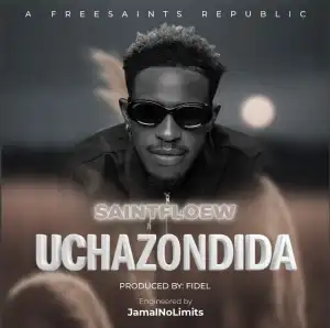 Saintfloew – UCHAZONDIDA