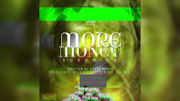 SUSUMILA – MORE MONEY