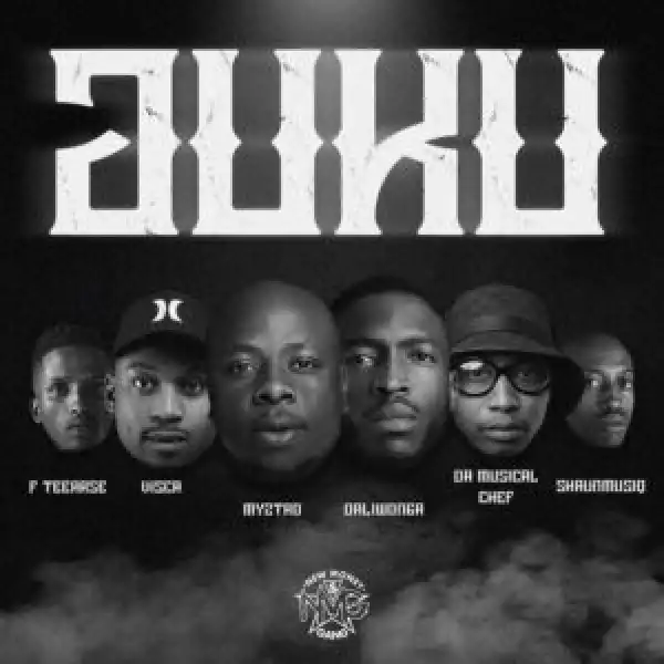 Myztro & Daliwonga – Juku ft. Visca, Da Muziqal Chef, Shaunmusiq & Fteearse