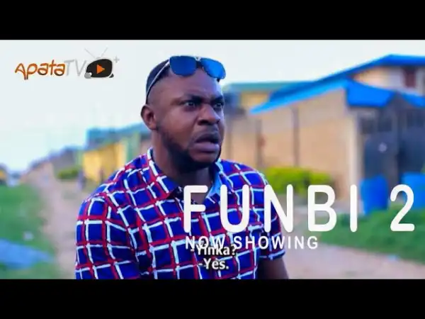 Funbi Part 2 (2021 Yoruba Movie)
