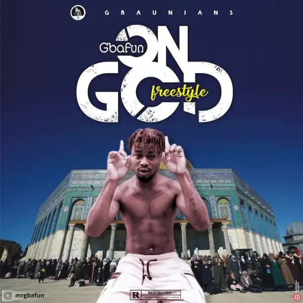 Gbafun – On God (Freestyle)