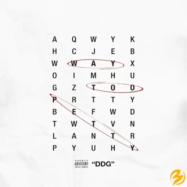 DDG – Way Too Petty