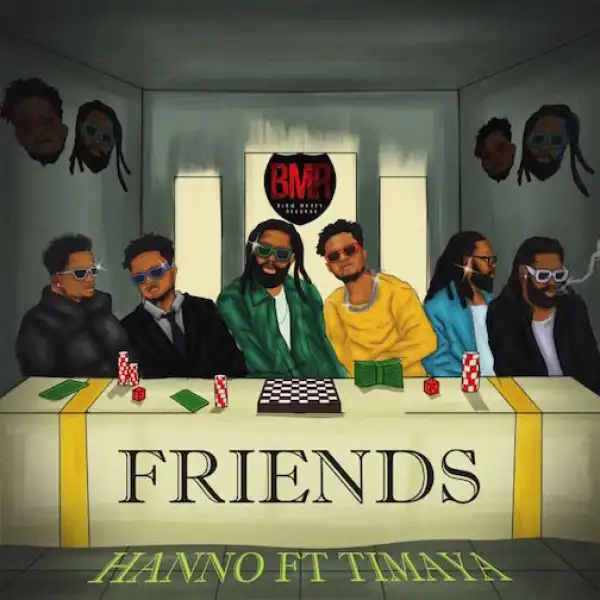 Hanno – Friends Ft. Timaya