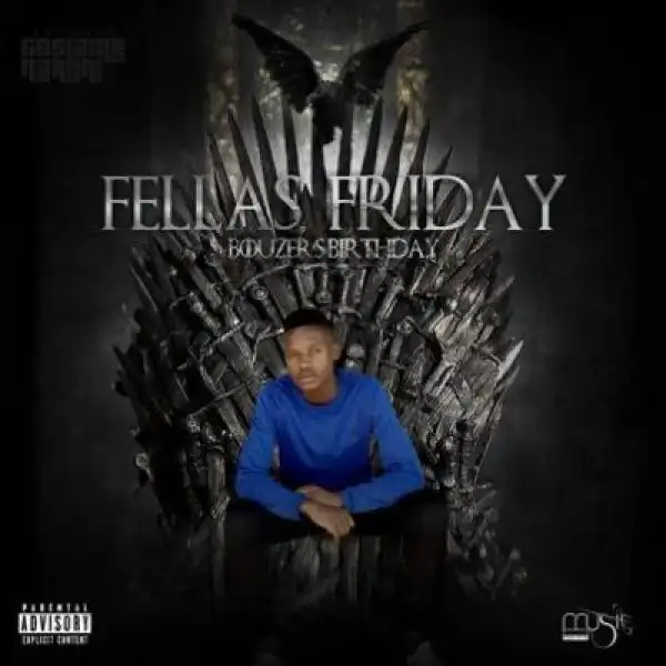 Music Fellas – Fellas Friday (Bouzer’s Birthday) EP