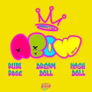Kash Doll, Rubi Rose, DreamDoll & ShantiiP - ABOW