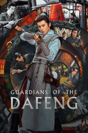 Guardians of the Dafeng (2024) [Chinese] (TV series)