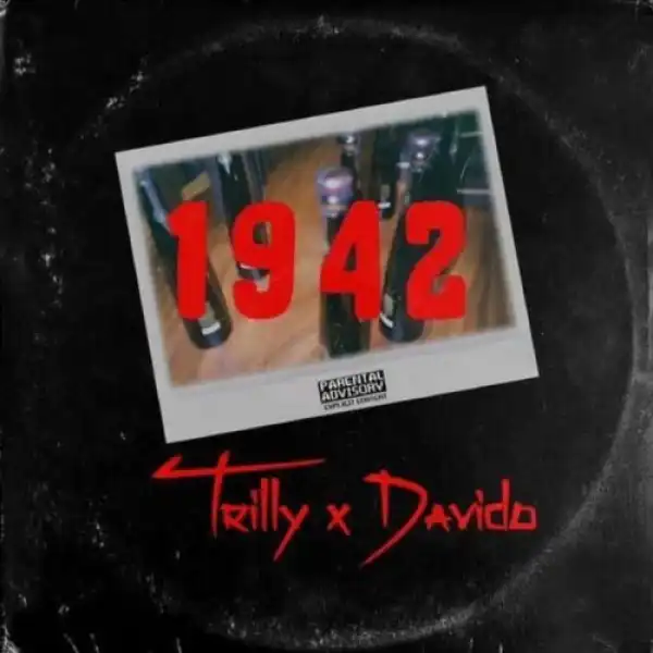 Trilly – 1942 Ft Davido