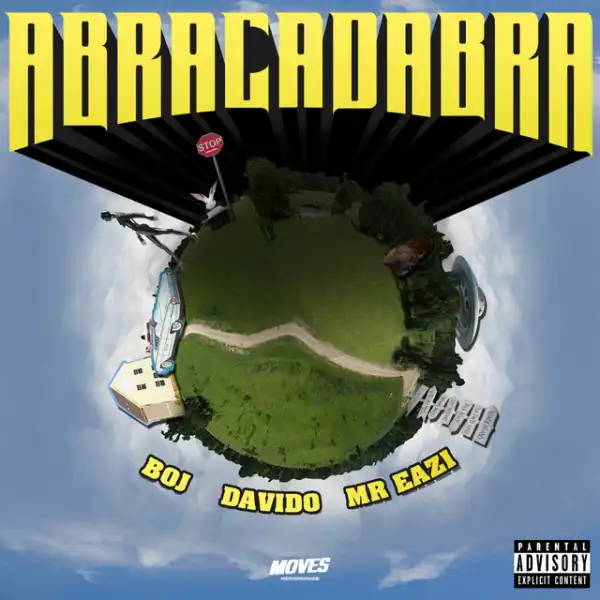Boj – Abracadabra Ft. Davido x Mr Eazi