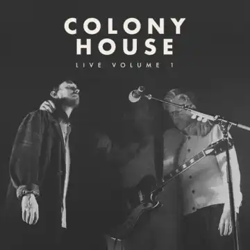 Colony House – Moving Forward