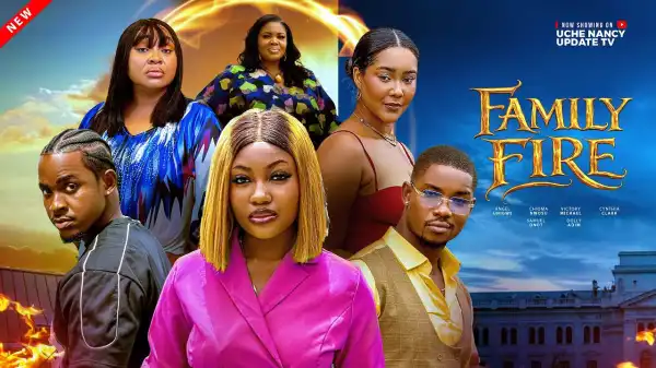 Family Fire (2026 Nollywood Movie)