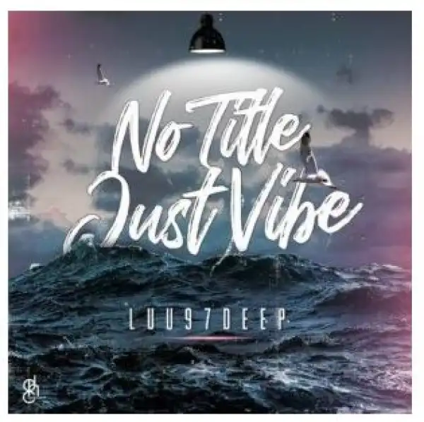 Luu97deep – Goodbye