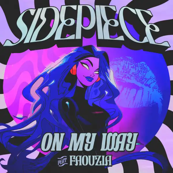 Sidepiece Ft. Faouzia – On My Way