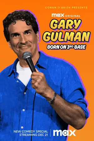 Gary Gulman Born On 3rd Base (2023)