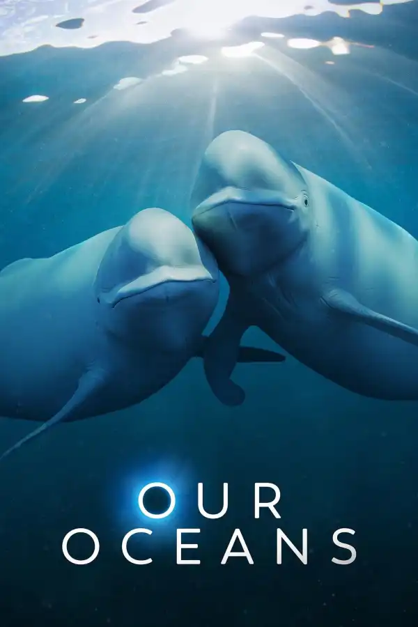 Our Oceans S01 E01