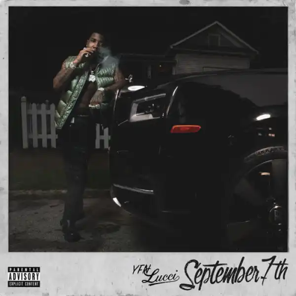 YFN Lucci - September 7th