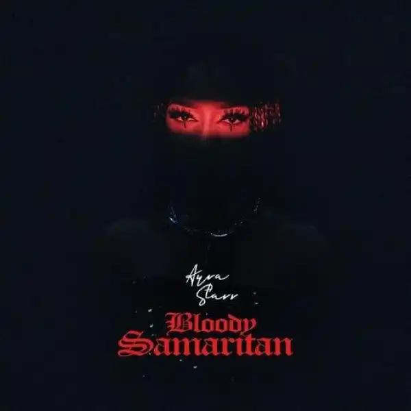 Ayra Starr – Bloody Samaritan (Instrumental)