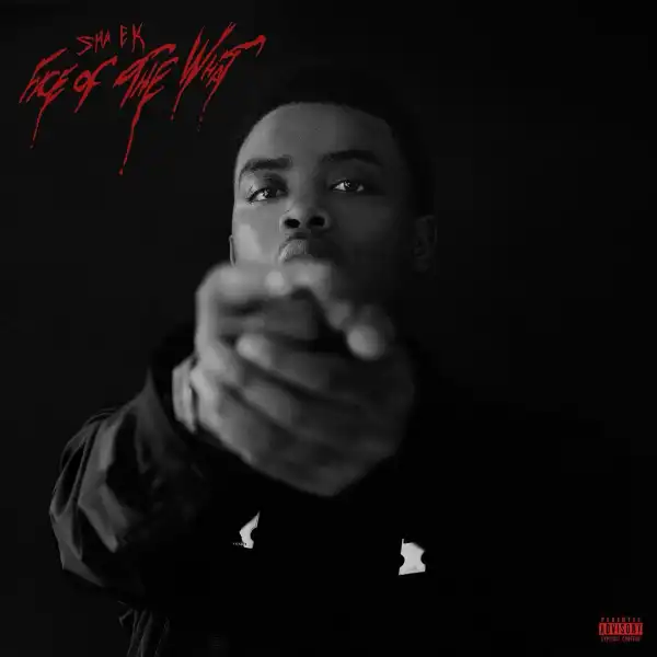 Sha EK – No Lettin Up