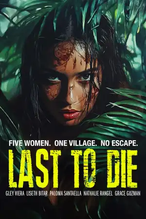 Last to Die (2025)